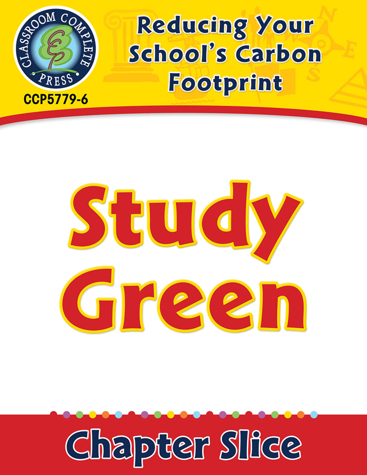 An educational teaching resource from Classroom Complete Press entitled Reducing Your School's Carbon Footprint: Study Green Gr. 5-8 downloadable at Teach Simple.