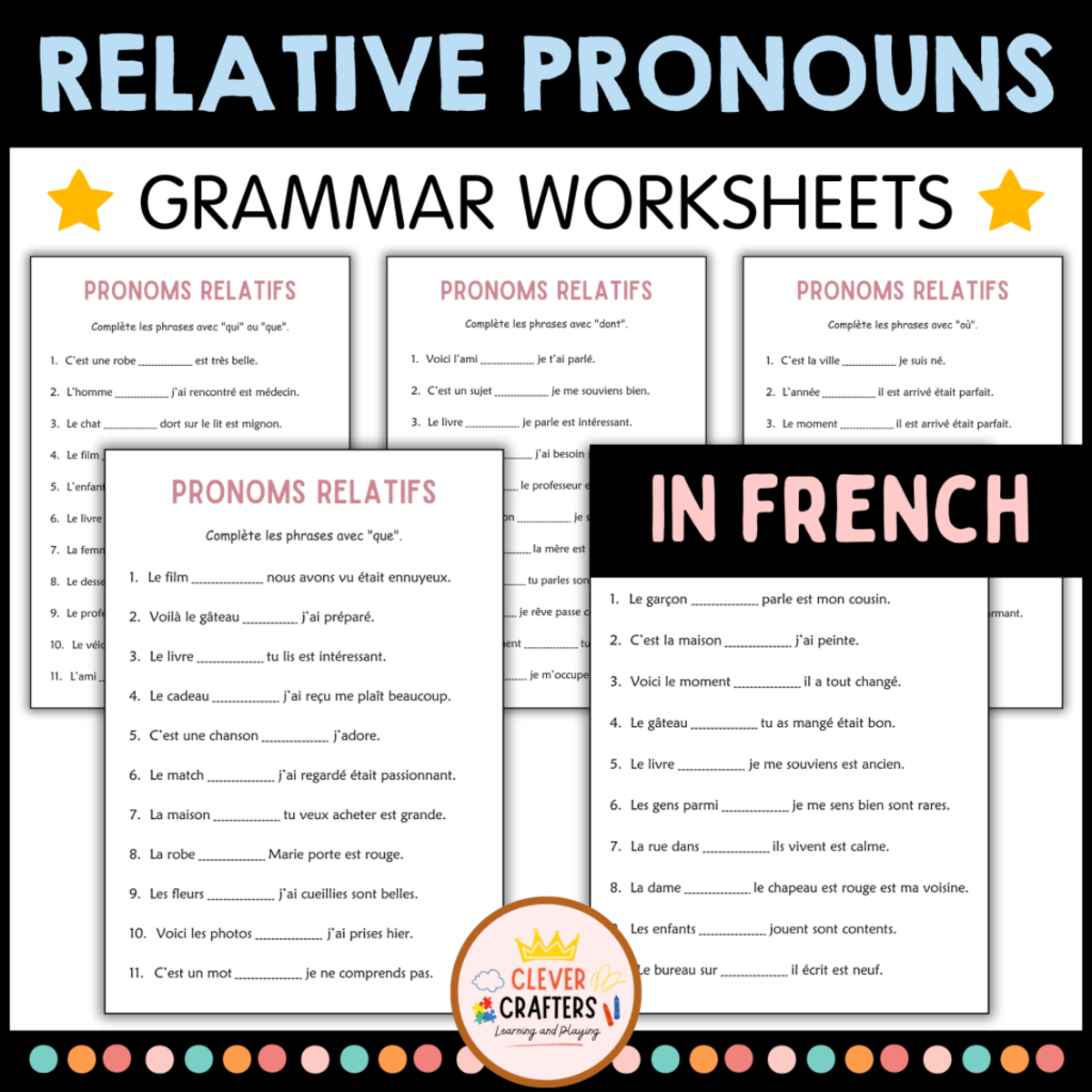An educational teaching resource from Clever Crafters entitled Relative Pronouns Practice Grammar Worksheets in French for Grade 2, 3 downloadable at Teach Simple.