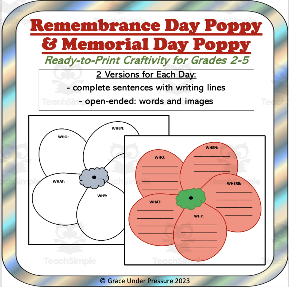 An educational teaching resource from Grace Under Pressure entitled Remembrance Day or Veteran's Day Craftivity: Writing the 5 W's downloadable at Teach Simple.