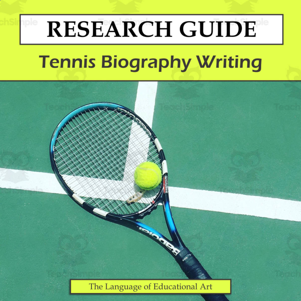 An educational teaching resource from The Language of Educational Art, LLC entitled Research Guide: Tennis Biography Writing downloadable at Teach Simple.