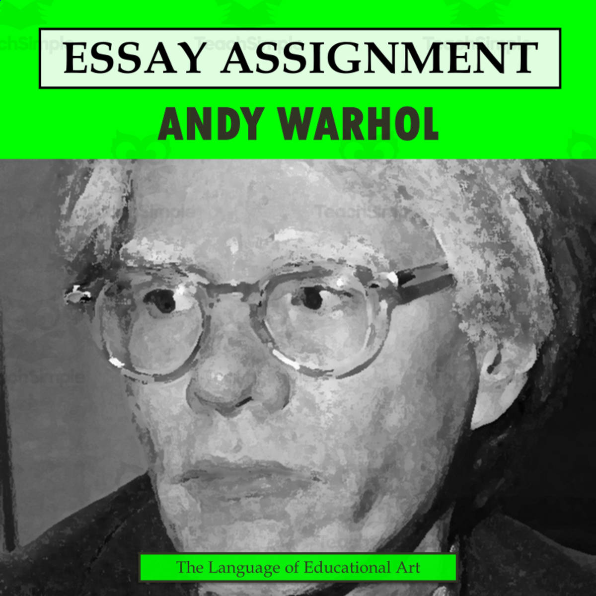 An educational teaching resource from The Language of Educational Art, LLC entitled Research Organizer & Essay Assignment: Andy Warhol downloadable at Teach Simple.