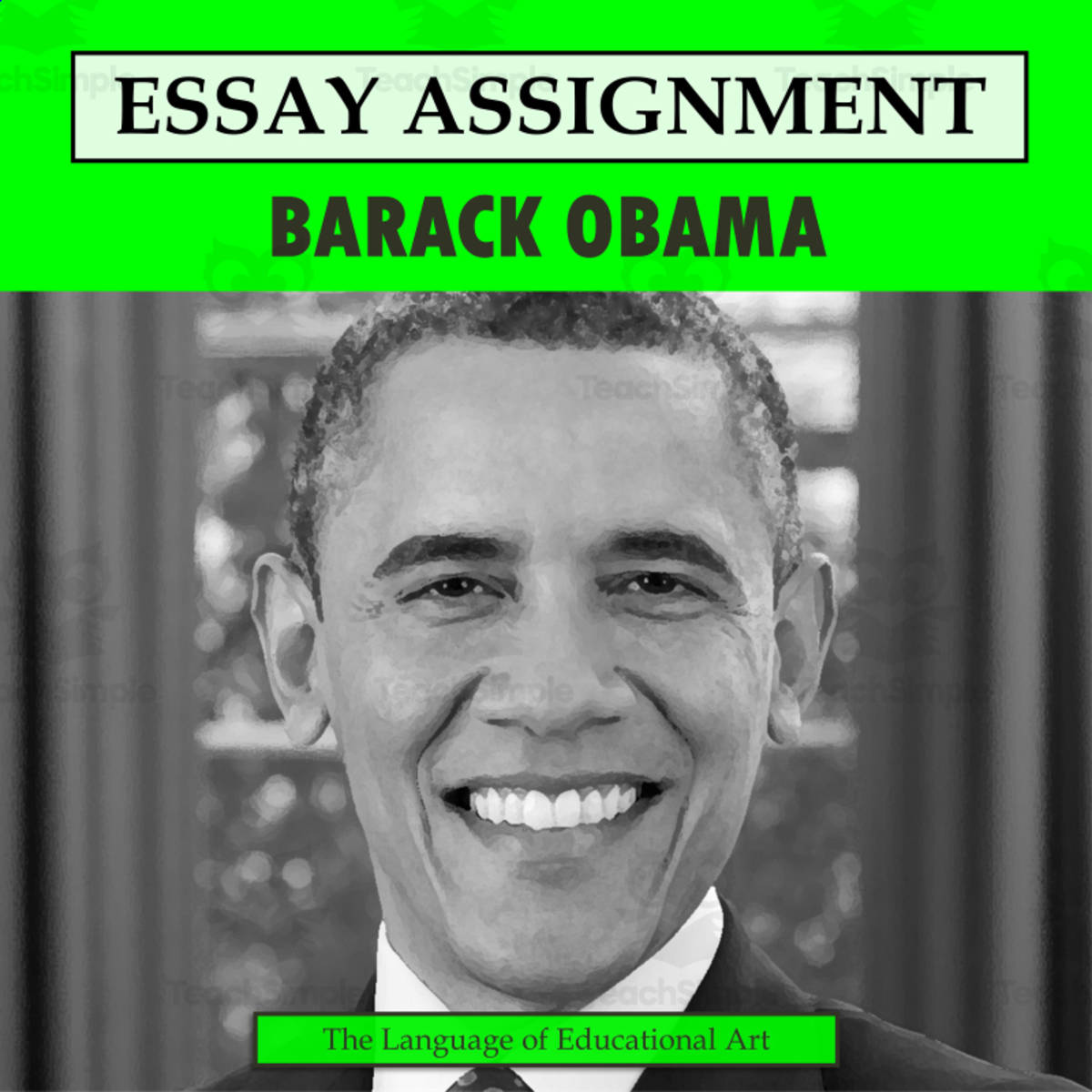 An educational teaching resource from The Language of Educational Art, LLC entitled Research Organizer & Essay Assignment: Barack Obama downloadable at Teach Simple.