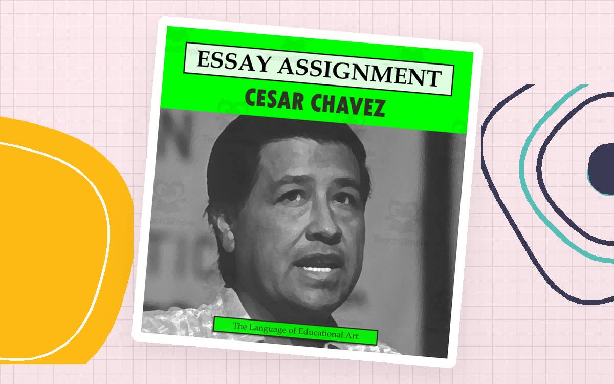 An educational teaching resource from The Language of Educational Art, LLC entitled Research Organizer & Essay Assignment: Cesar Chavez downloadable at Teach Simple.