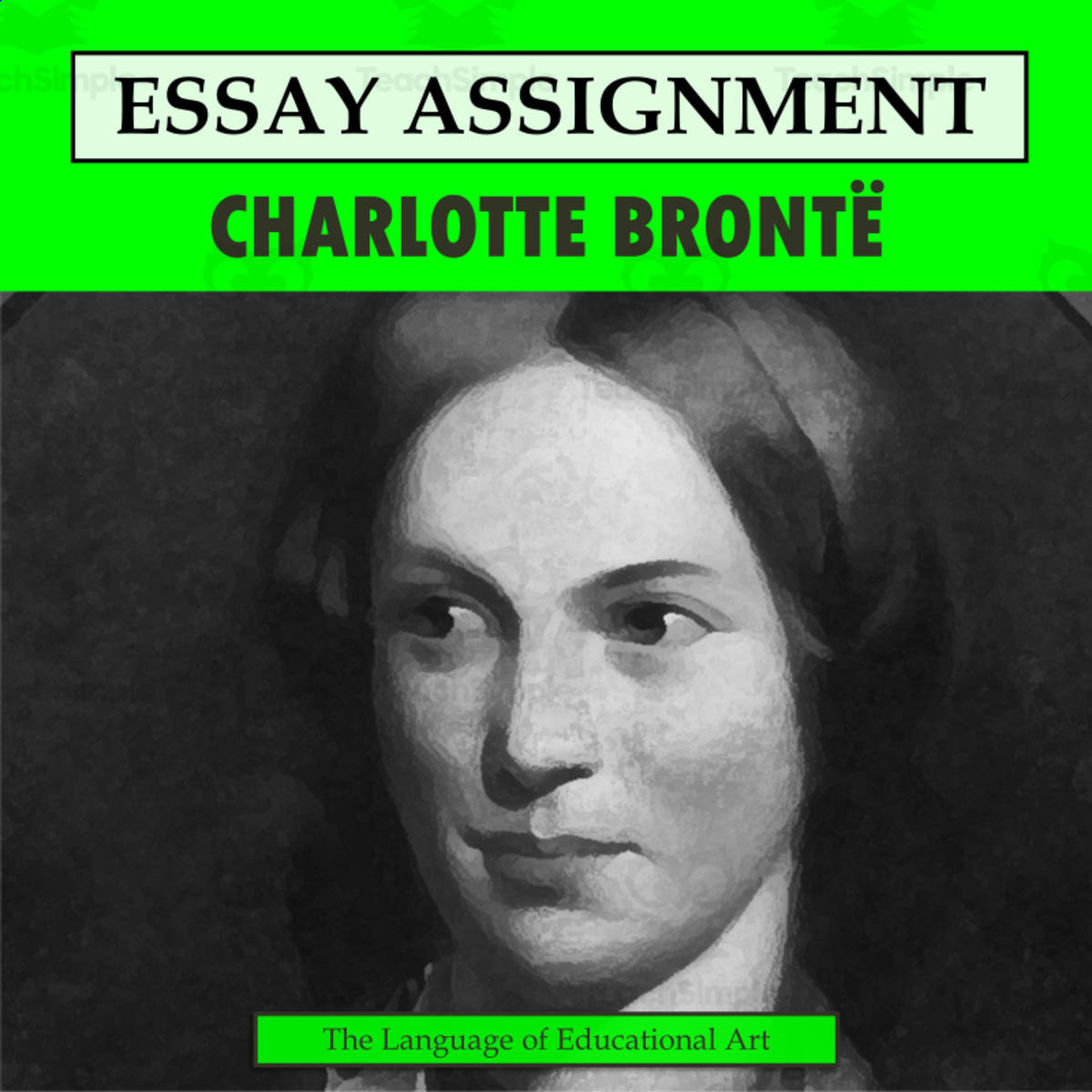 An educational teaching resource from The Language of Educational Art, LLC entitled Research Organizer & Essay Assignment: Charlotte Brontë downloadable at Teach Simple.