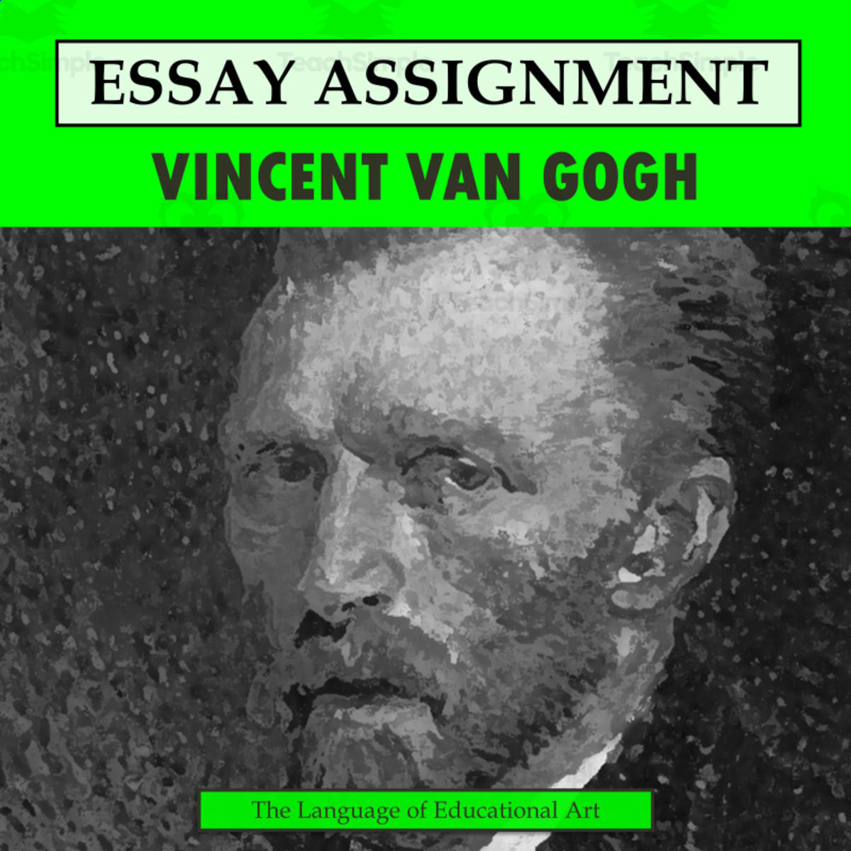 An educational teaching resource from The Language of Educational Art, LLC entitled Research Organizer & Essay Assignment: Vincent Van Gogh downloadable at Teach Simple.