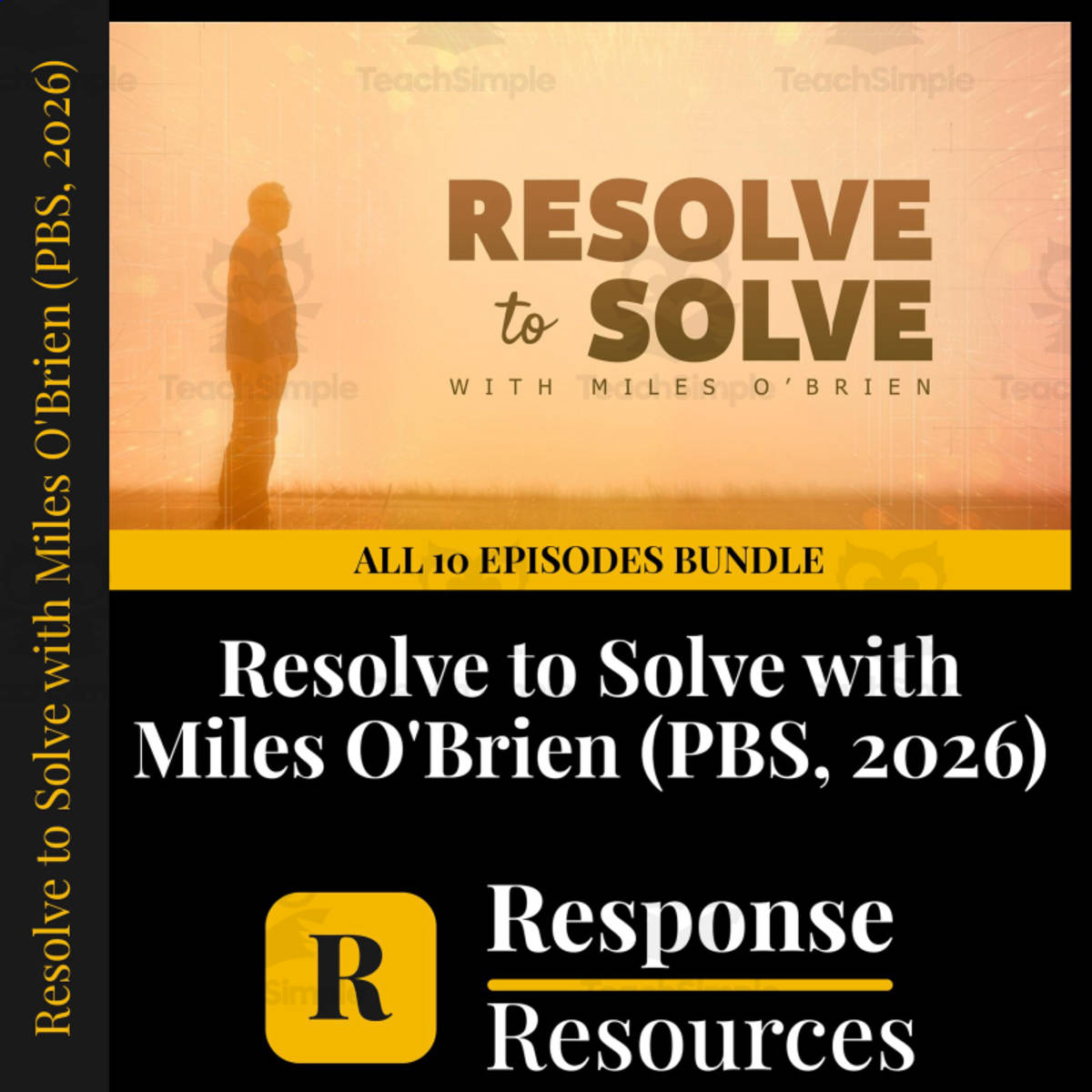 An educational teaching resource from Response Resources entitled Resolve to Solve PBS All 10 Episodes Video Worksheet Bundle downloadable at Teach Simple.