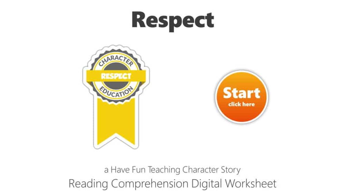 An educational teaching resource from Have Fun Teaching entitled Respect Reading Comprehension Digital Worksheet downloadable at Teach Simple.