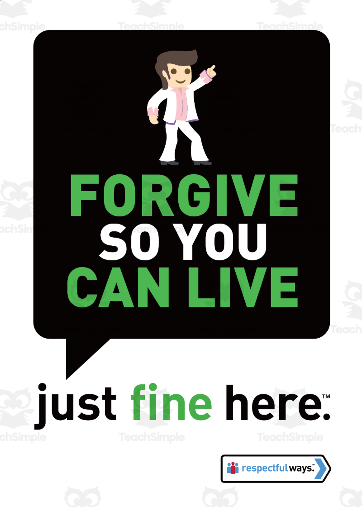 An educational teaching resource from Respectful Ways entitled Respectful Ways: Class Sign: Forgive So You Can Live downloadable at Teach Simple.