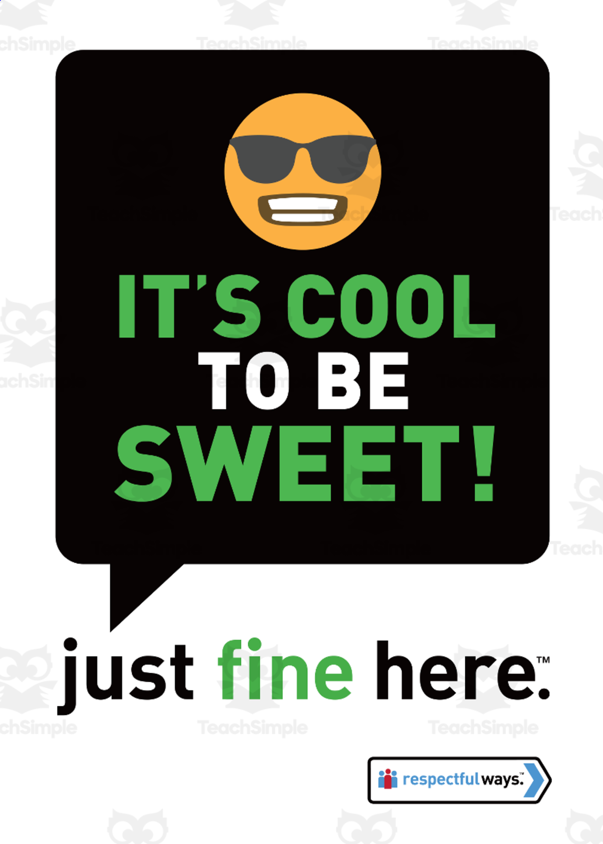 An educational teaching resource from Respectful Ways entitled Respectful Ways: Class Sign: It's Cool To Be Sweet downloadable at Teach Simple.