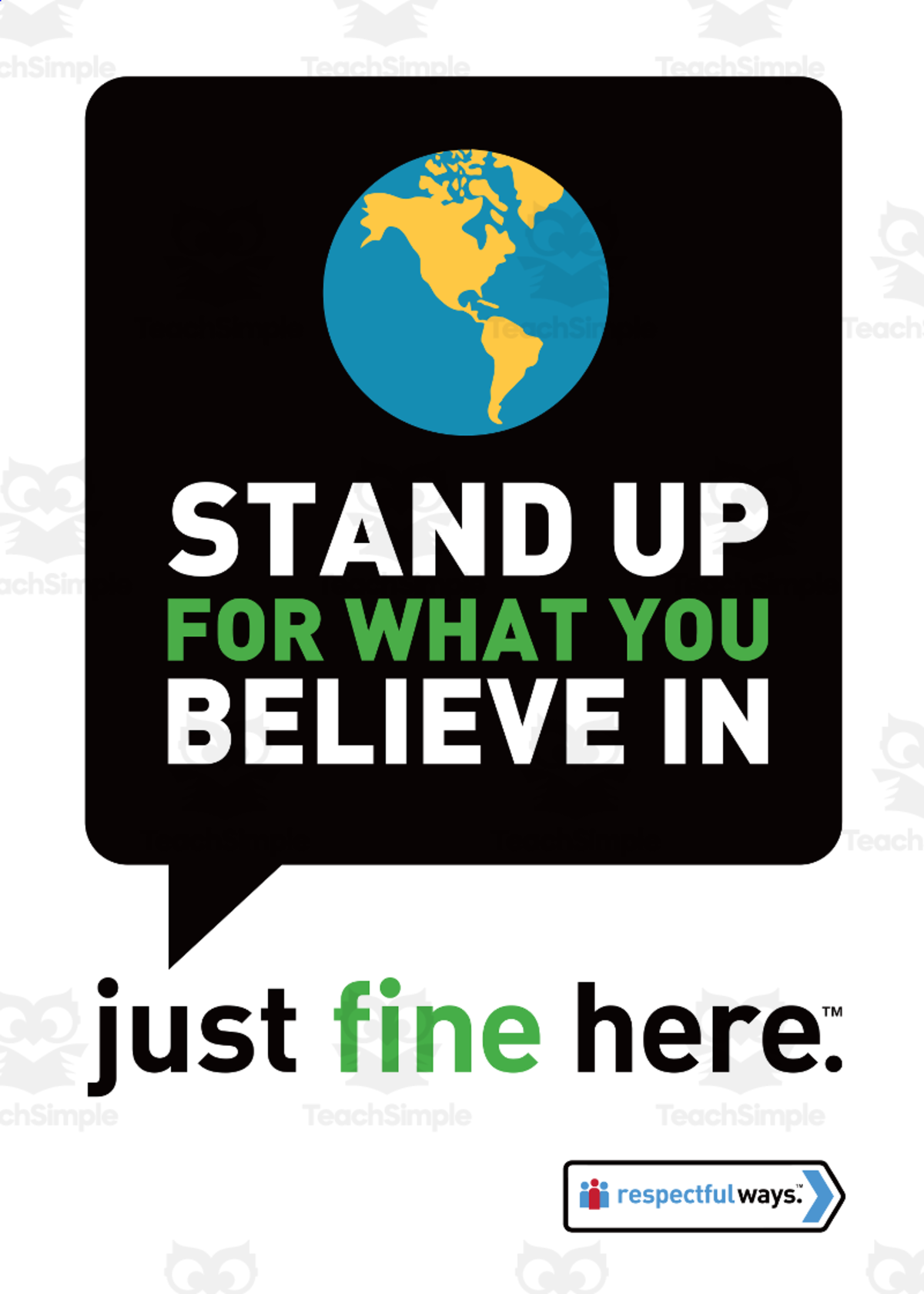 An educational teaching resource from Respectful Ways entitled Respectful Ways: Class Sign: Stand Up For Your Beliefs downloadable at Teach Simple.