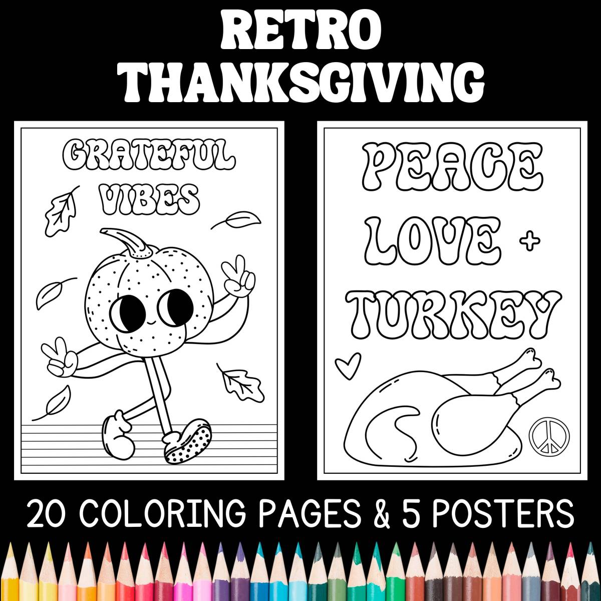 An educational teaching resource from Classy Classroom VIP entitled Retro Groovy Thanksgiving Coloring Pages & Posters downloadable at Teach Simple.