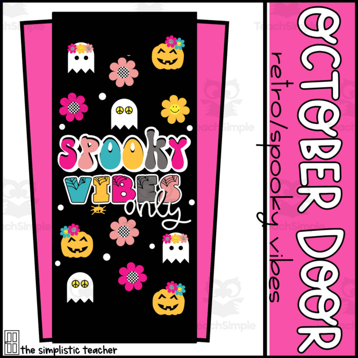 An educational teaching resource from The Simplistic Teacher entitled Retro Spooky Vibes  October Door Decoration or Bulletin Board Set downloadable at Teach Simple.