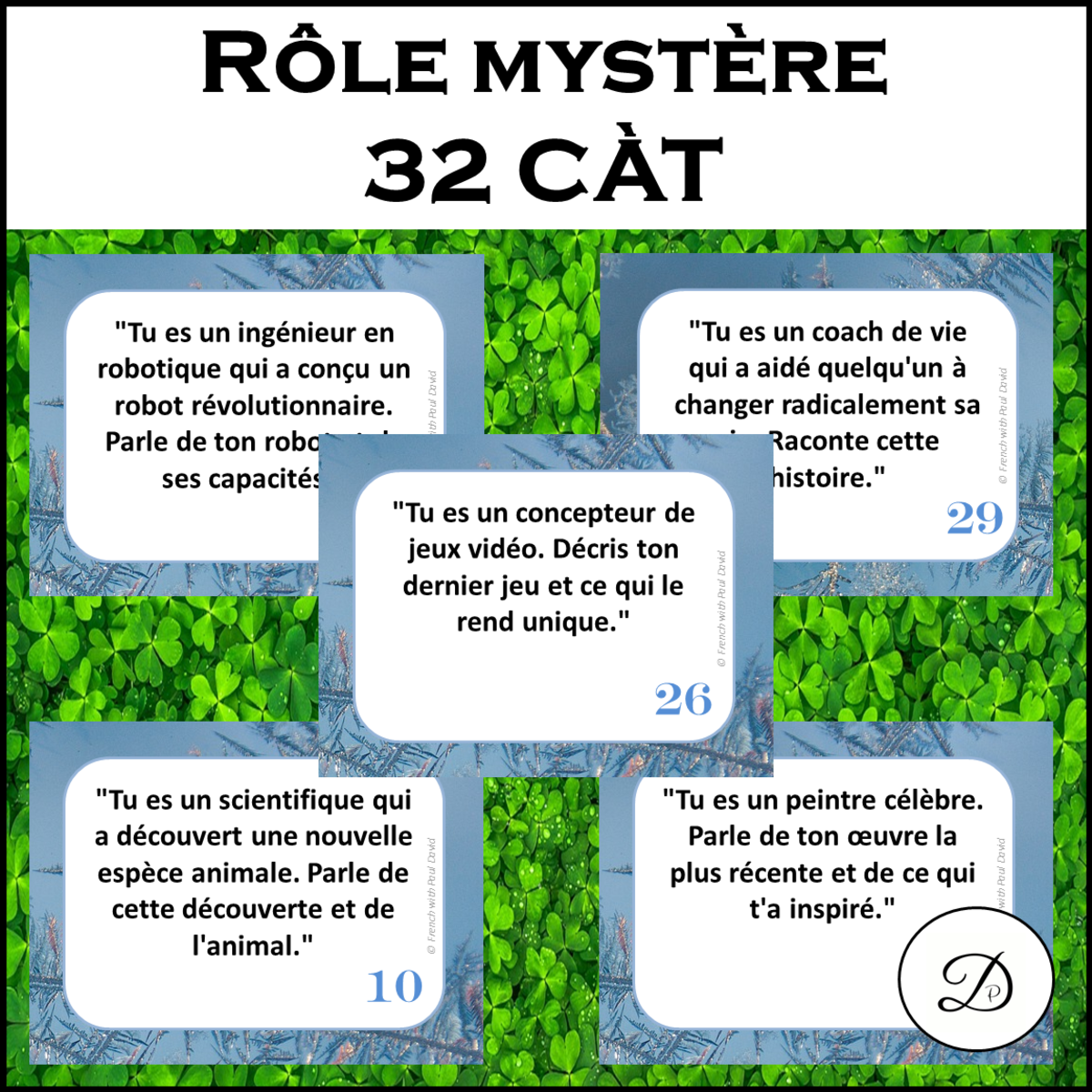 An educational teaching resource from French with Paul David entitled Rôle mystère - 32 CÀT - Communication orale / French Speaking Activity downloadable at Teach Simple.