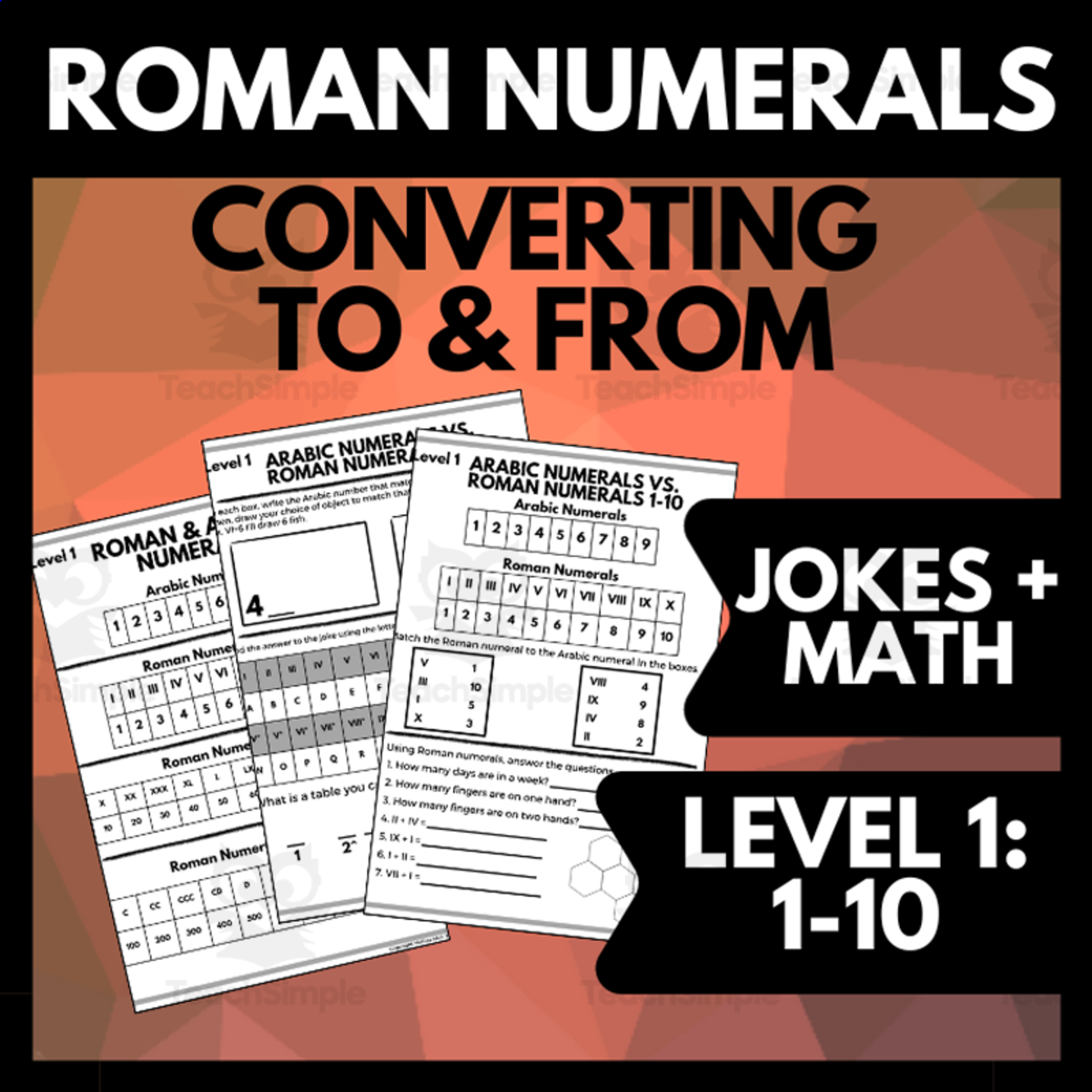An educational teaching resource from Melissa Is Teaching entitled Roman Numeral Converting Practice Level 1, Numerals 1-10, Jokes & Math downloadable at Teach Simple.