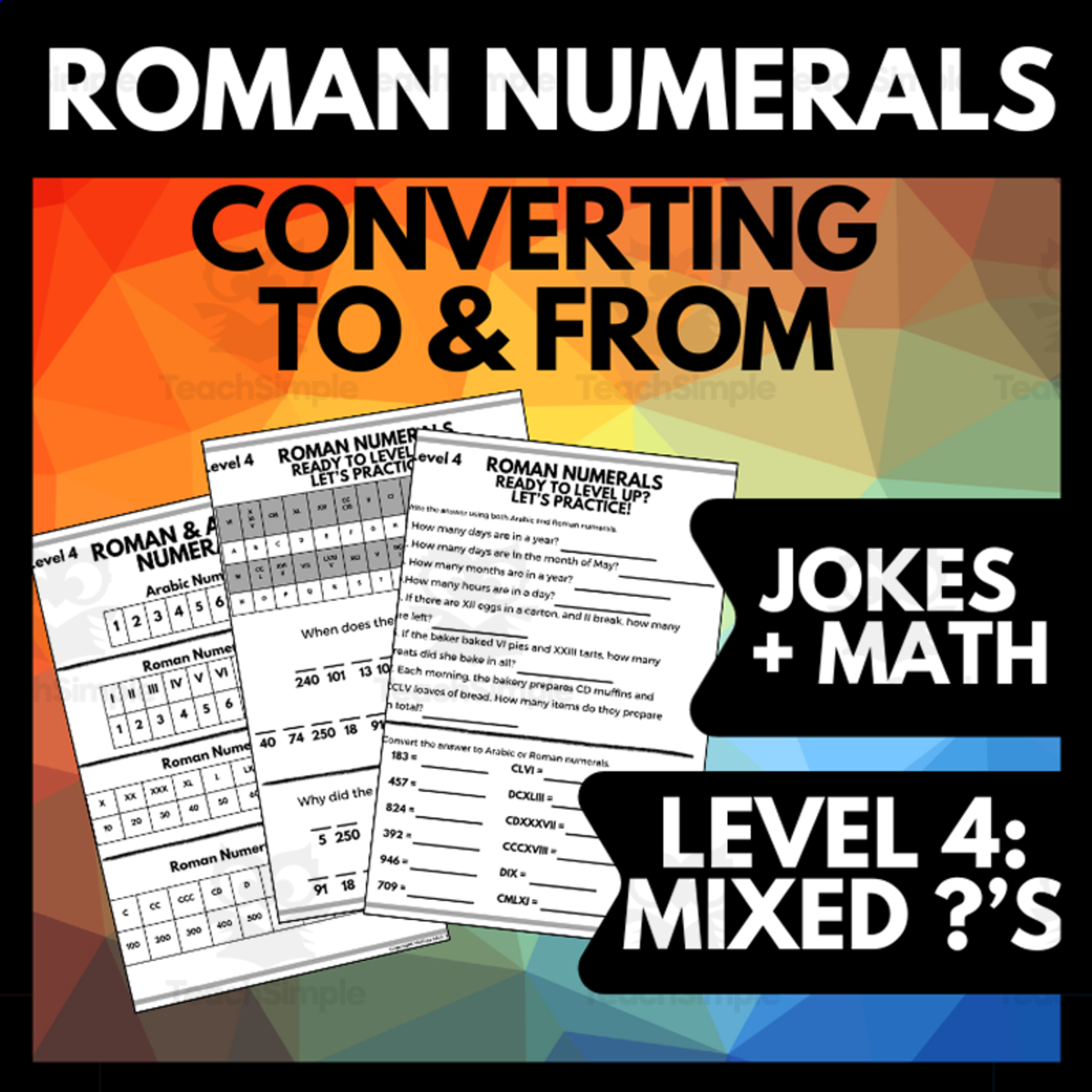An educational teaching resource from Melissa Is Teaching entitled Roman Numeral Mixed Practice Level 4, Numerals 1-1000, Jokes, Math downloadable at Teach Simple.