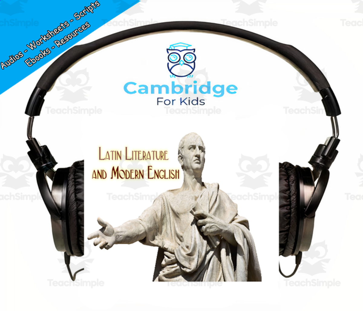 An educational teaching resource from Cambridge For Kids entitled Romans Comprehension Series | Episode 9: Latin Literature and the shaping of modern-day English | Audiobook downloadable at Teach Simple.