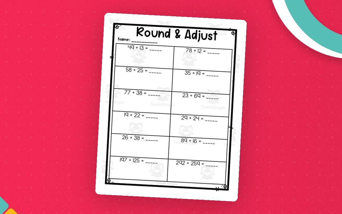 An educational teaching resource from Rathgeber Resources entitled Round & Adjust Worksheet downloadable at Teach Simple.
