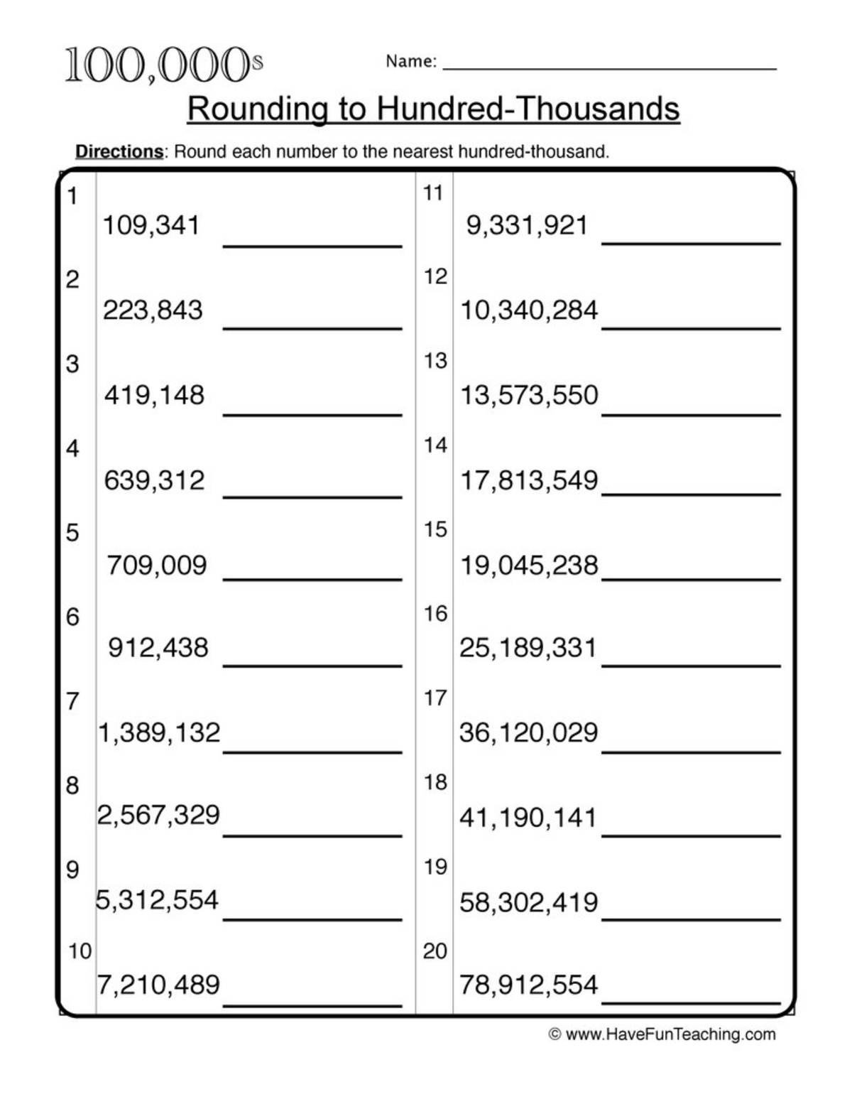 An educational teaching resource from Have Fun Teaching entitled Round to Hundred Thousands Worksheet downloadable at Teach Simple.