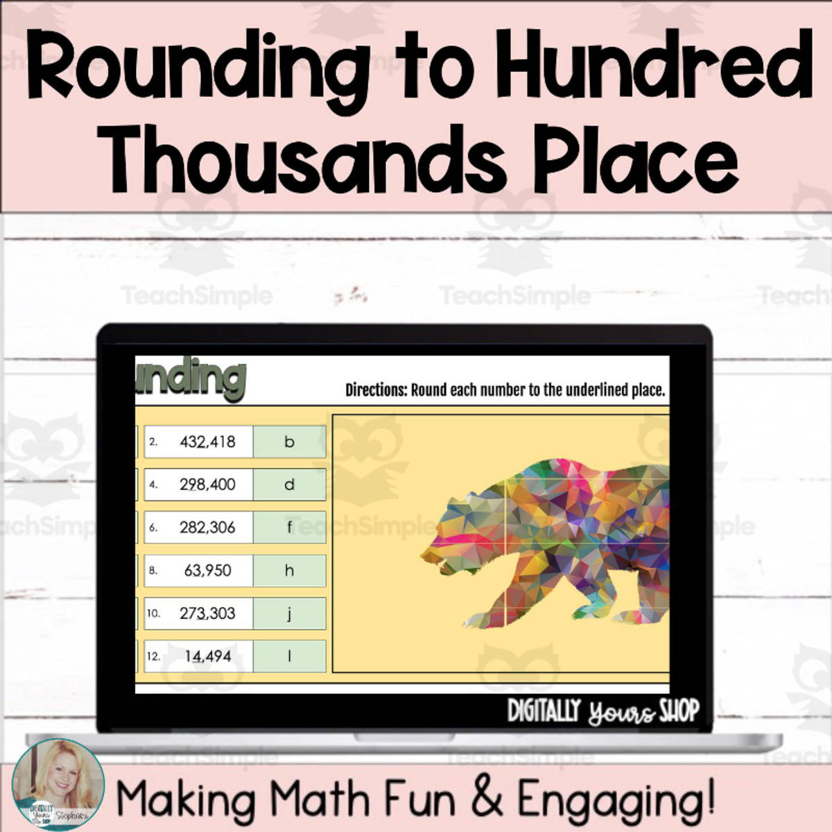 An educational teaching resource from Digitally Yours Shop entitled Rounding Numbers to the Hundred Thousands Place Digital Self-Checking Activity downloadable at Teach Simple.