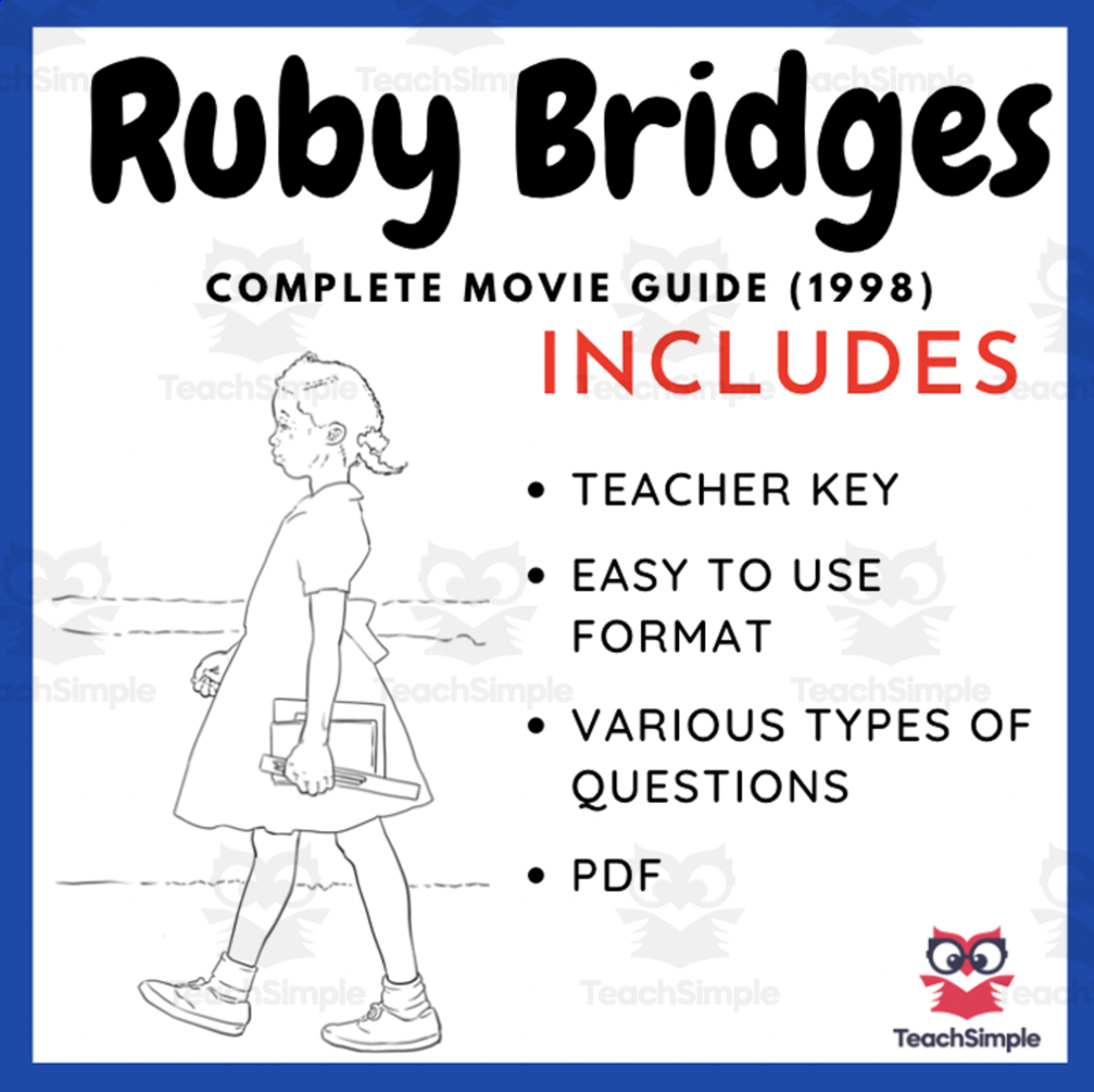 An educational teaching resource from EduPal Learning entitled Ruby Bridges (1998): Complete Movie Guide downloadable at Teach Simple.