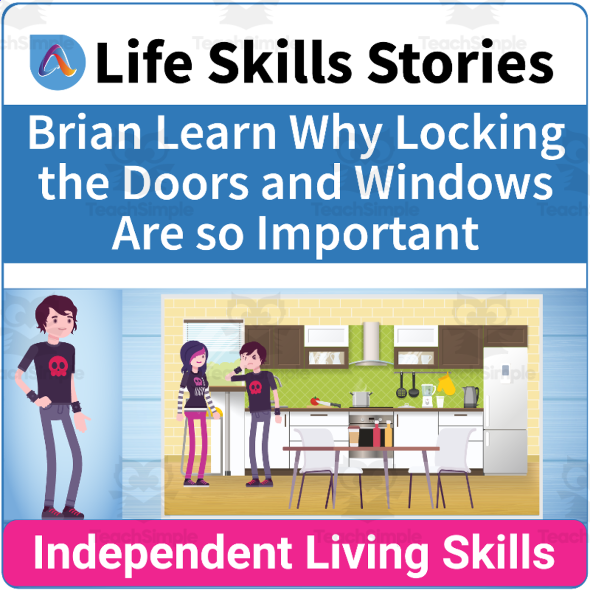 An educational teaching resource from Adulting Life Skills Resources entitled Safety Life Skills: Brian Learns to Lock his Windows and Doors downloadable at Teach Simple.