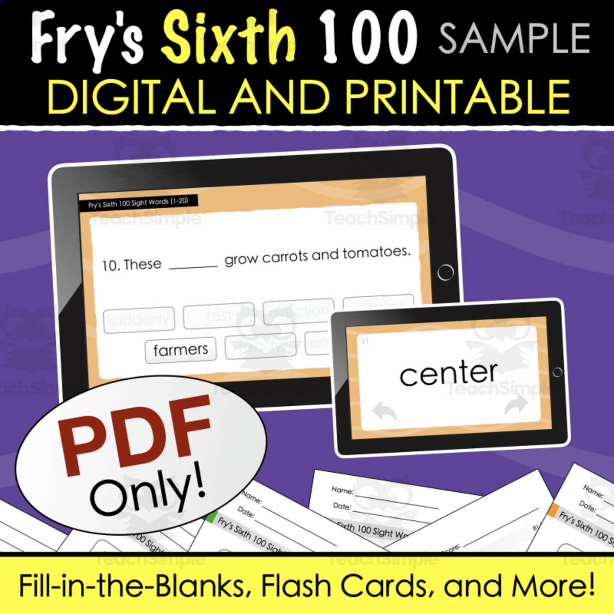 An educational teaching resource from Tom's Talk entitled SAMPLE Fry's Sixth 100 Sight Words - Digital and Printable Quiz downloadable at Teach Simple.