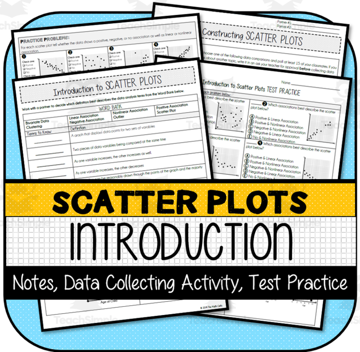 An educational teaching resource from The Math Cafe entitled Scatter Plots: Introduction (NOTES, PRACTICE, DATA COLLECTING) downloadable at Teach Simple.
