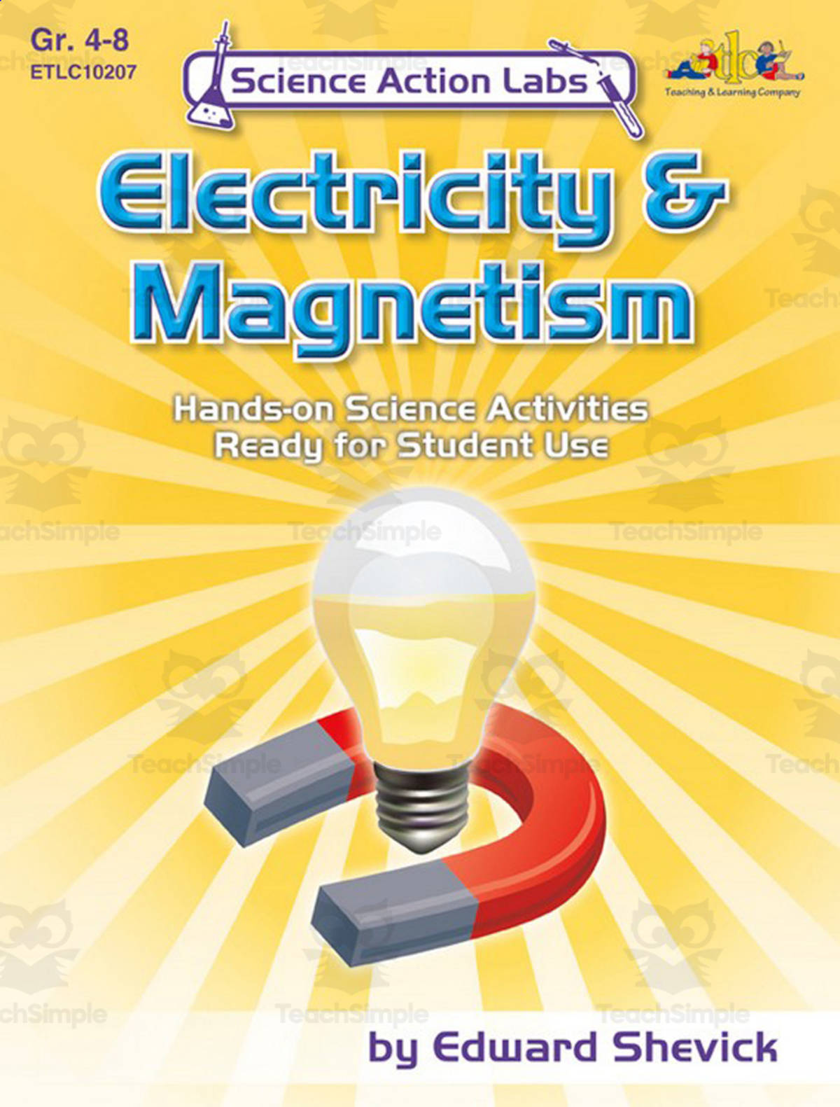 An educational teaching resource from Classroom Complete Press entitled Science Action Labs Electricity & Magnetism downloadable at Teach Simple.
