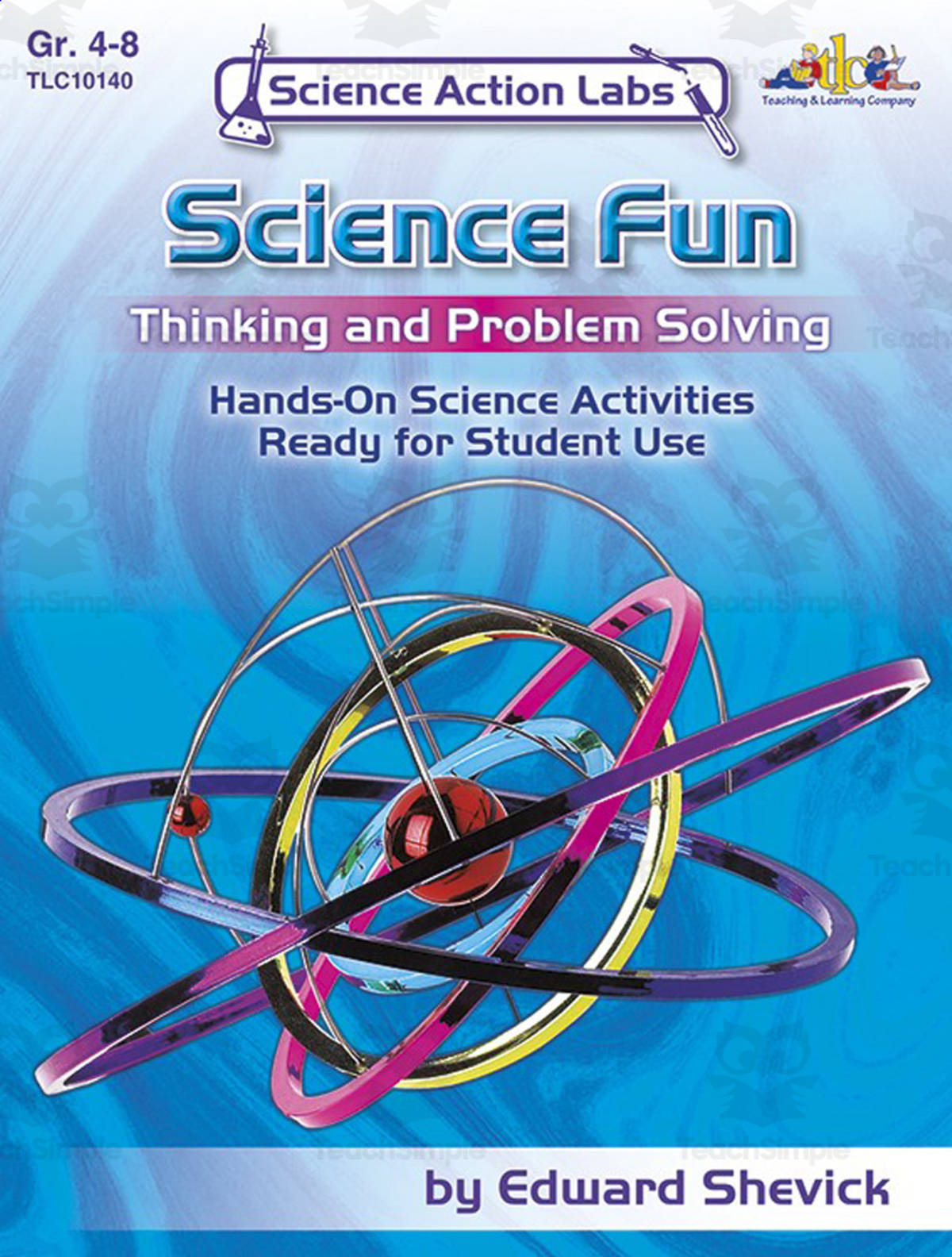 An educational teaching resource from Classroom Complete Press entitled Science Action Labs Science Fun: Activities to Encourage Students to Think and Solve Problems downloadable at Teach Simple.