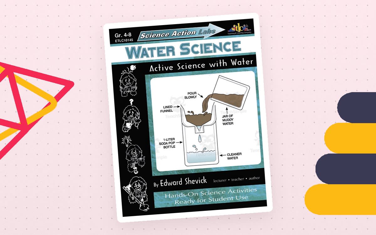 An educational teaching resource from Classroom Complete Press entitled Science Action Labs Water Science: Active Science with Water downloadable at Teach Simple.