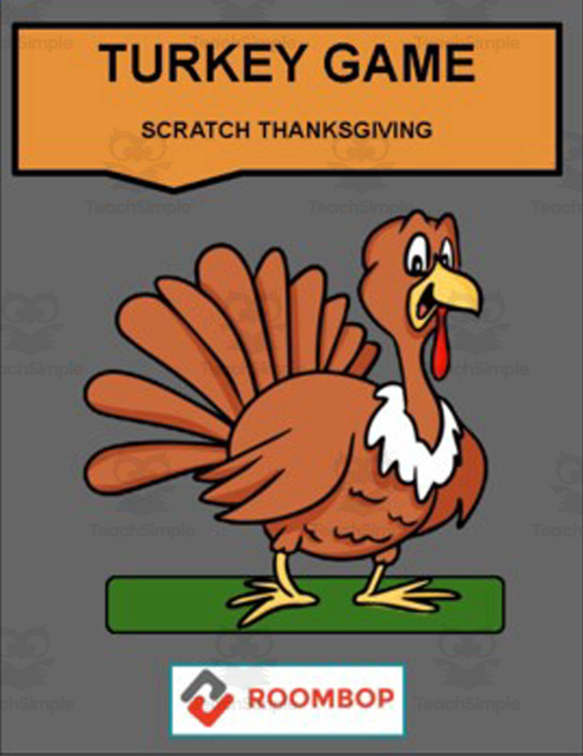 An educational teaching resource from Roombop entitled Scratch Thanksgiving: Turkey Game downloadable at Teach Simple.