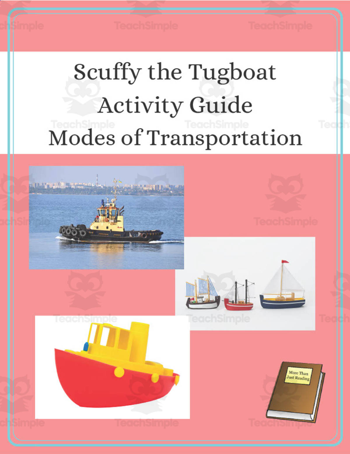 An educational teaching resource from More Than Just Reading entitled Scuffy the Tugboat: Modes of Transportation Activity Guide downloadable at Teach Simple.