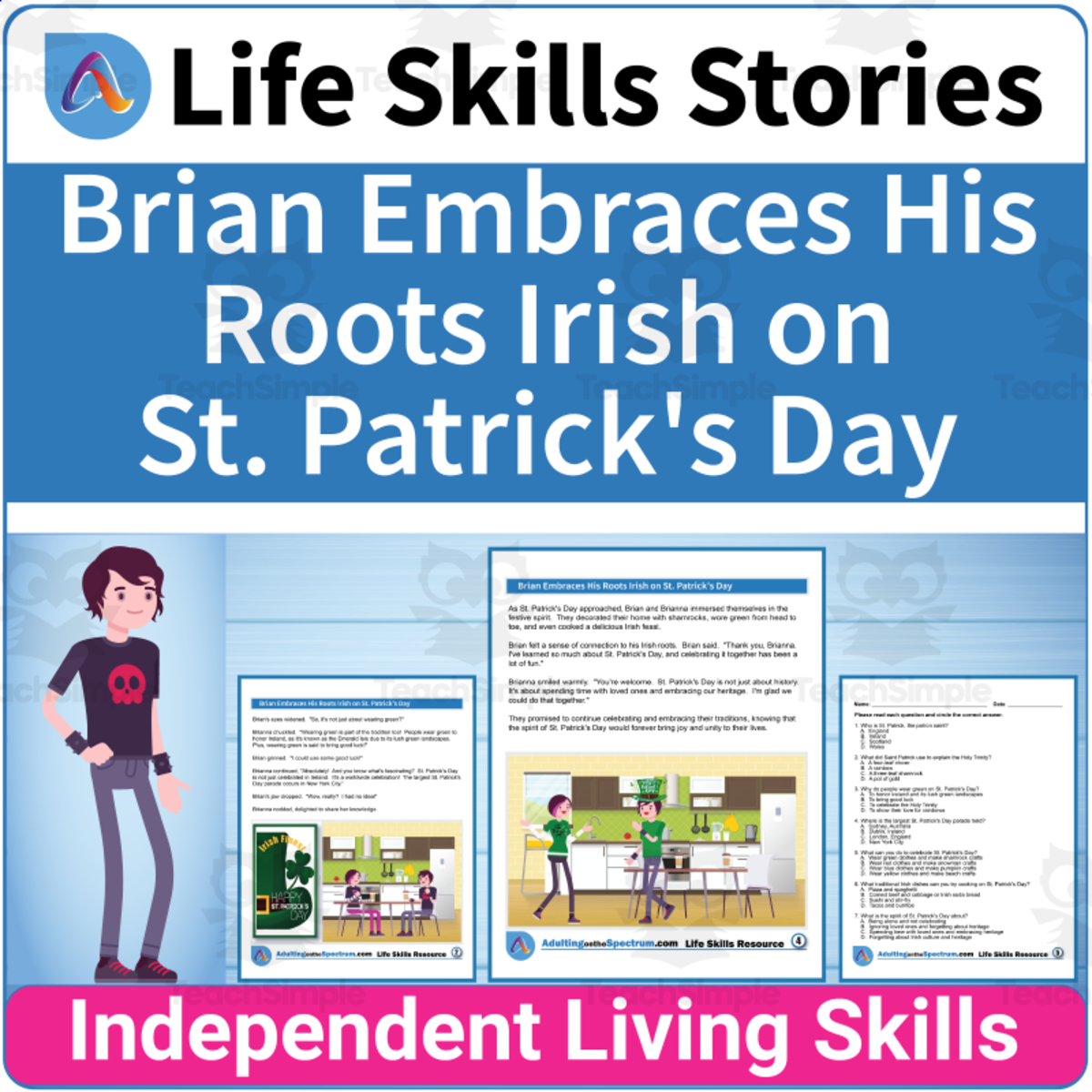 An educational teaching resource from Adulting Life Skills Resources entitled Seasonal Life Skills - Brian Learns About St. Patrick's Day downloadable at Teach Simple.