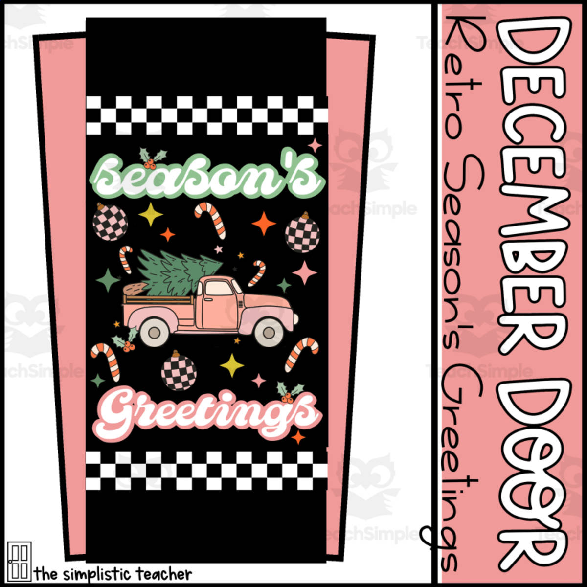 An educational teaching resource from The Simplistic Teacher entitled Season's Greeting Retro Truck Christmas Door Decoration Kit or Bulletin Board downloadable at Teach Simple.