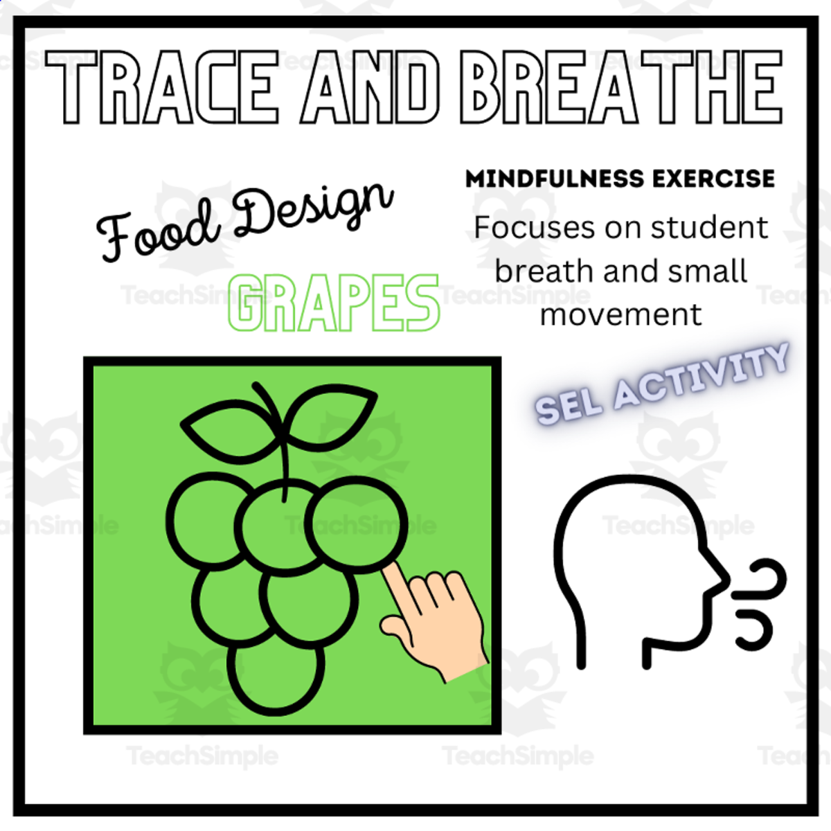 An educational teaching resource from Mrs Bonie Just Teach entitled SEL: GRAPES Mindfulness Breathing Calming Activity downloadable at Teach Simple.
