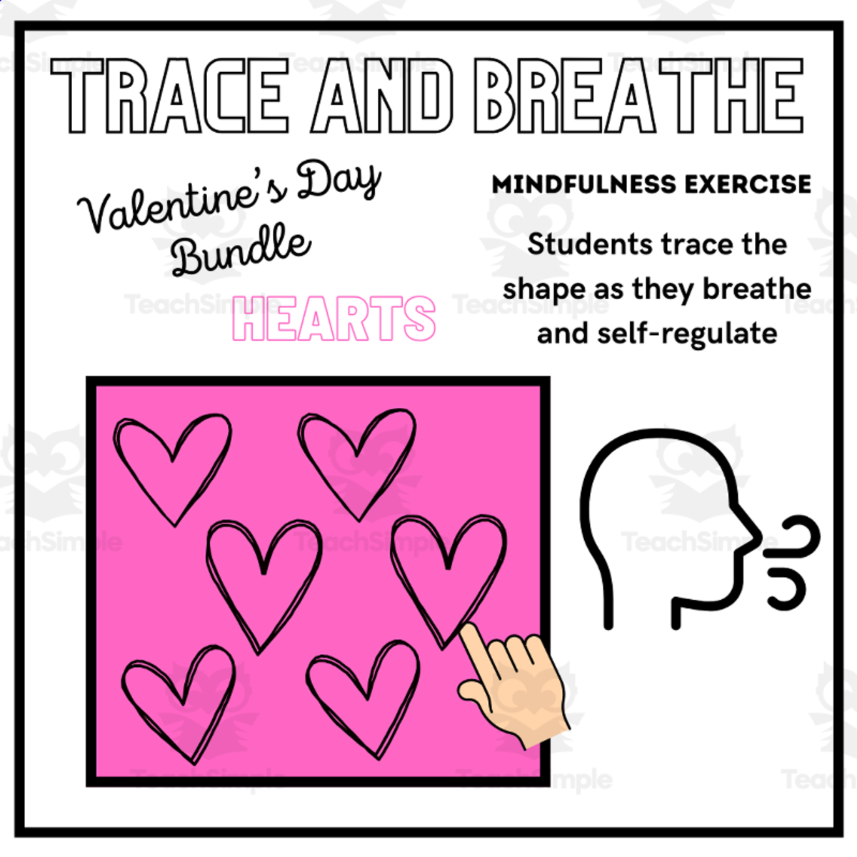 An educational teaching resource from Mrs Bonie Just Teach entitled SEL: HEARTS Mindfulness Breathing Calming Activity Valentine's Day downloadable at Teach Simple.