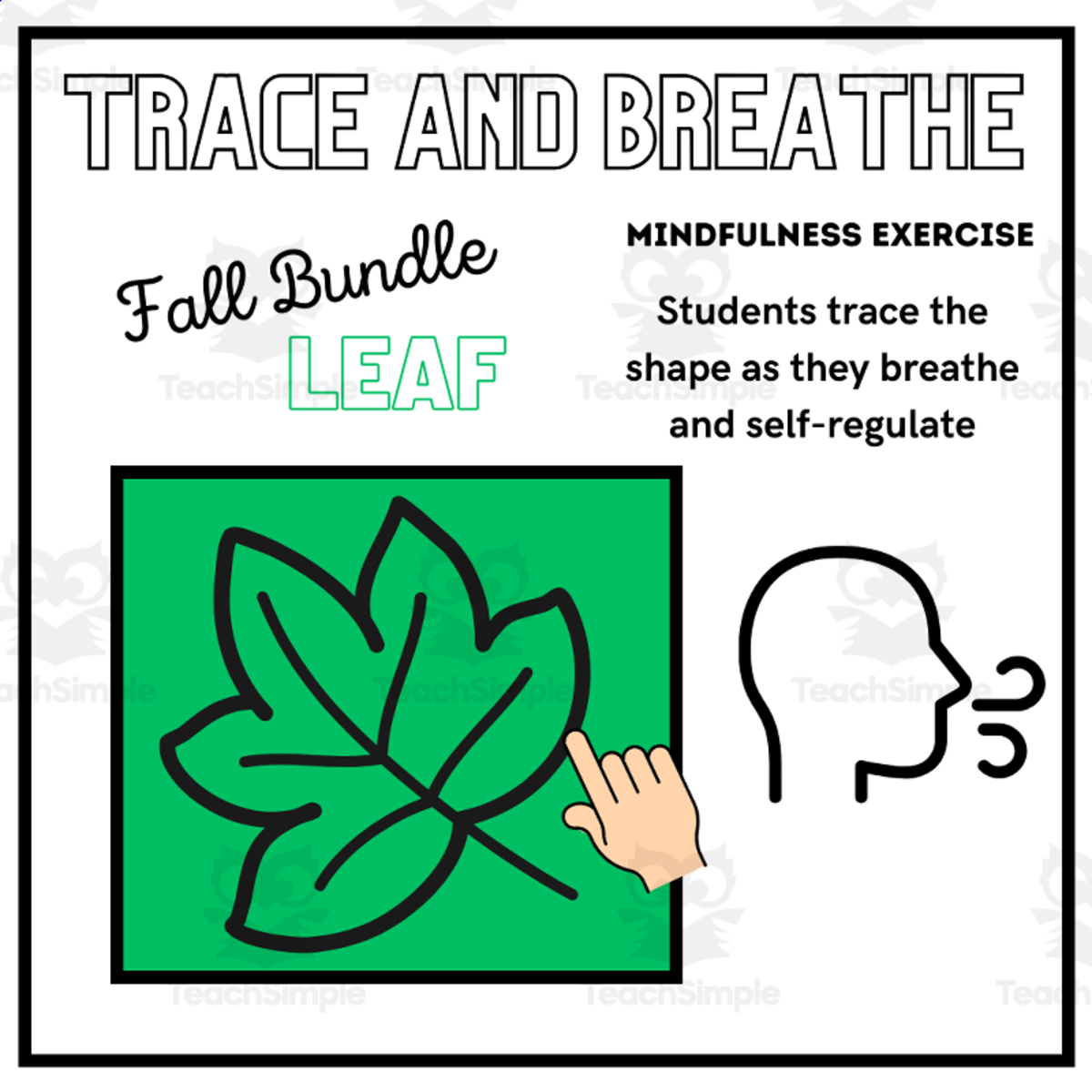 An educational teaching resource from Mrs Bonie Just Teach entitled SEL: LEAF Mindfulness Breathing Calming Activity | Halloween/Fall downloadable at Teach Simple.