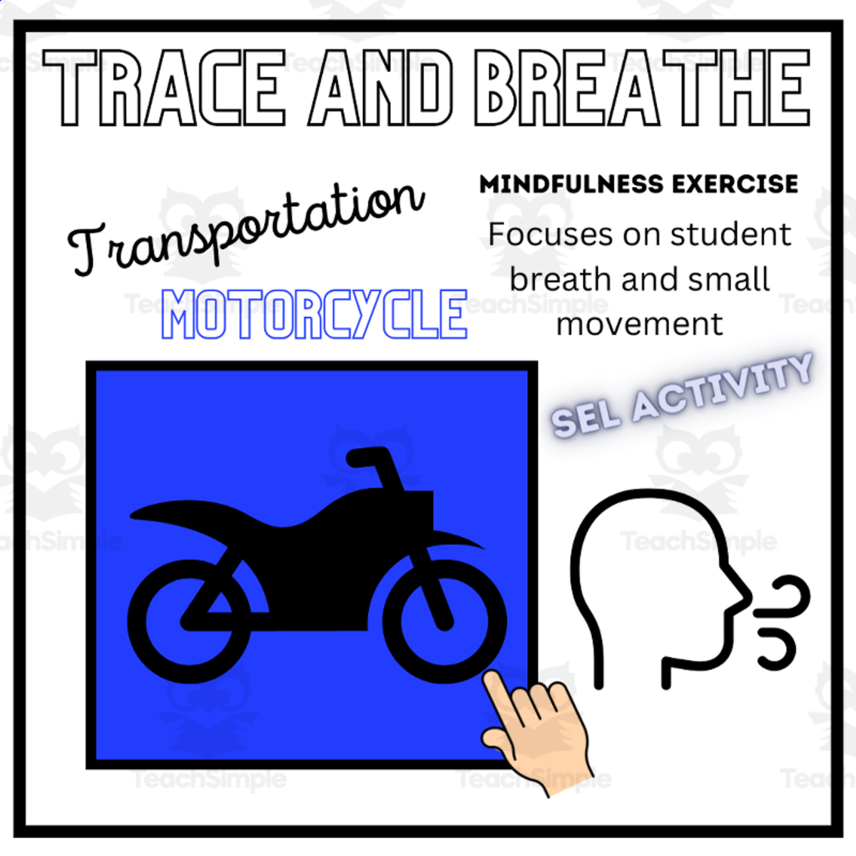 An educational teaching resource from Mrs Bonie Just Teach entitled SEL: MOTORCYCLE Mindfulness Breathing Calming Activity downloadable at Teach Simple.