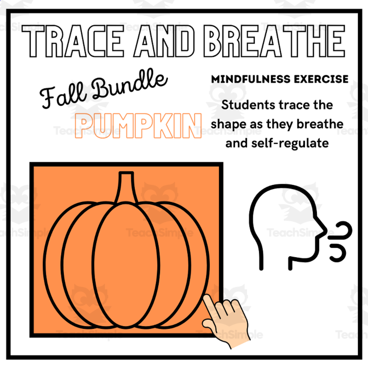 An educational teaching resource from Mrs Bonie Just Teach entitled SEL: PUMPKIN Mindfulness Breathing Calming Activity | Halloween/Fall downloadable at Teach Simple.
