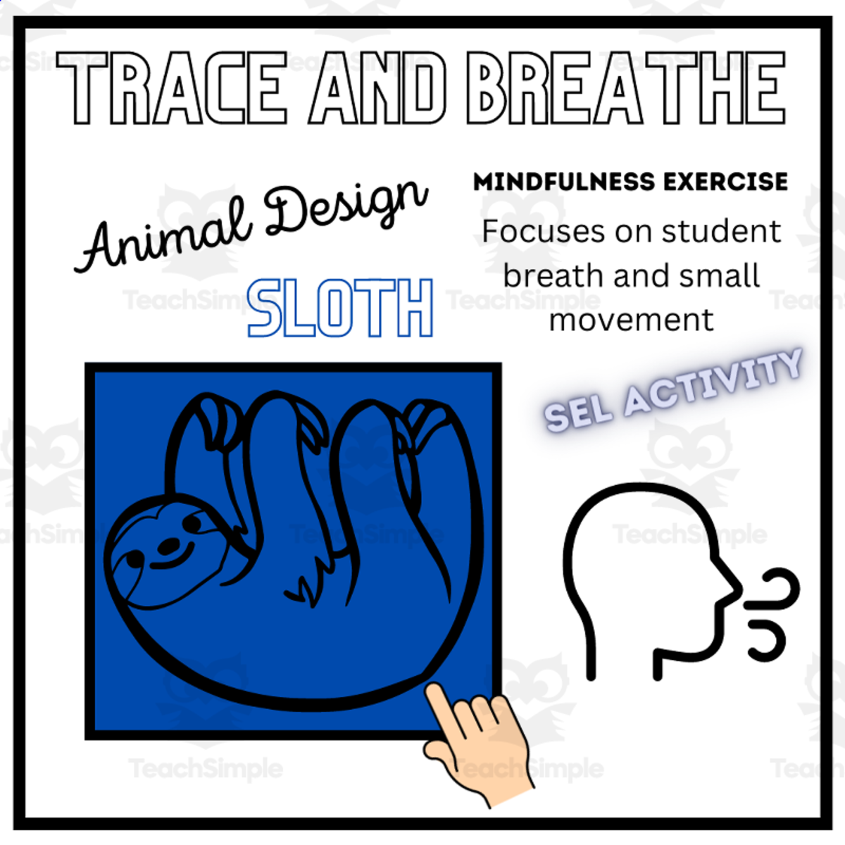 An educational teaching resource from Mrs Bonie Just Teach entitled SEL: SLOTH Mindfulness Breathing Calming Activity downloadable at Teach Simple.