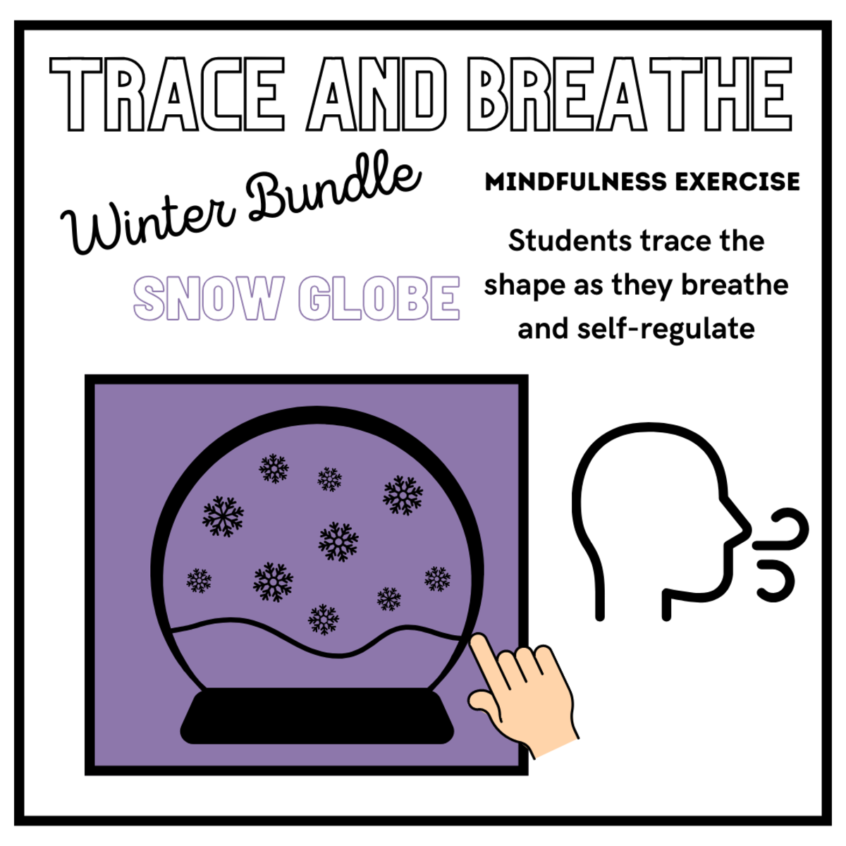 An educational teaching resource from Mrs Bonie Just Teach entitled SEL: SNOWGLOBE Mindfulness Breathing Calming Activity | Winter/Holiday downloadable at Teach Simple.