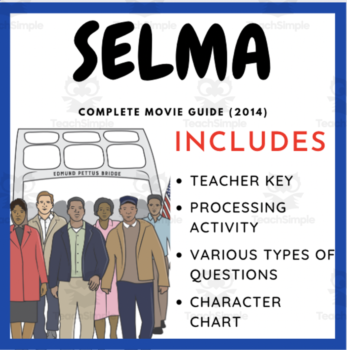 An educational teaching resource from EduPal Learning entitled Selma (2014): Complete Movie Guide downloadable at Teach Simple.