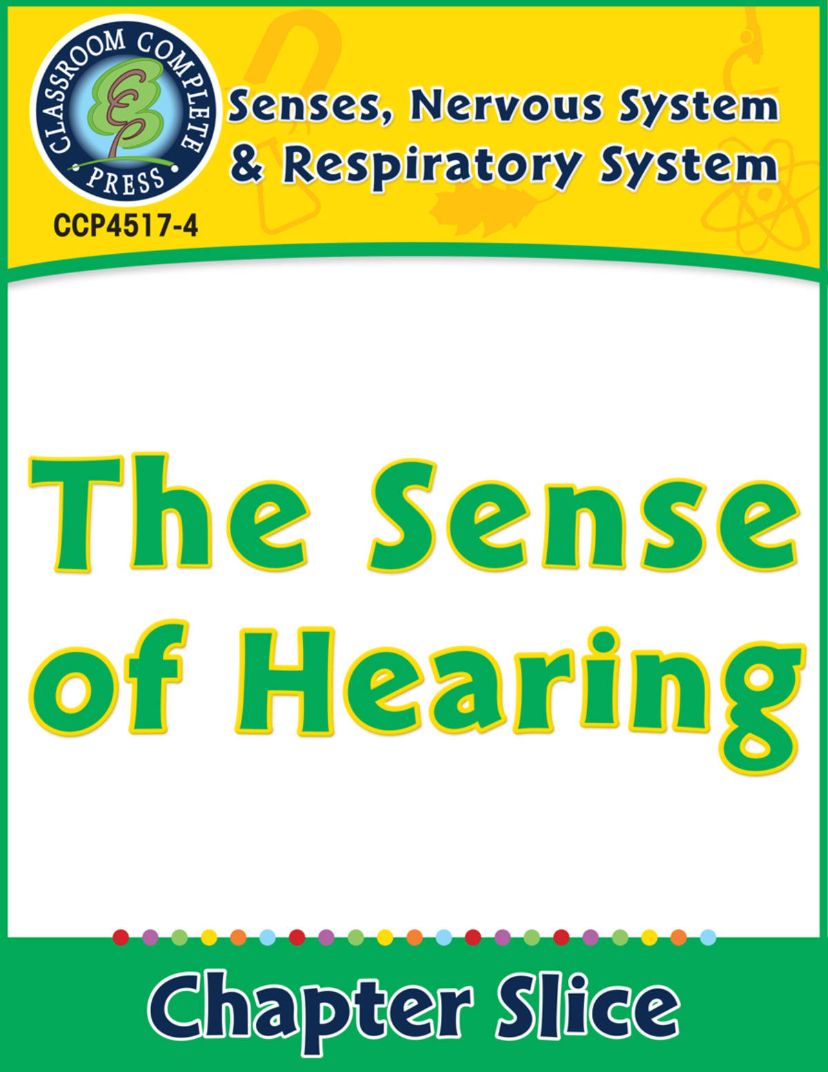 An educational teaching resource from Classroom Complete Press entitled Senses, Nervous & Respiratory Systems: The Sense of Hearing Gr. 5-8 downloadable at Teach Simple.