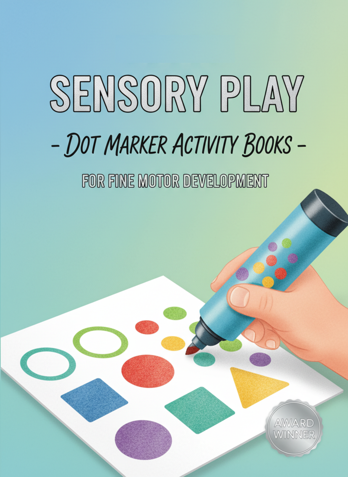 An educational teaching resource from Creative Book Store entitled Sensory Play - Dot Marker Activity Books for Fine Motor Development downloadable at Teach Simple.
