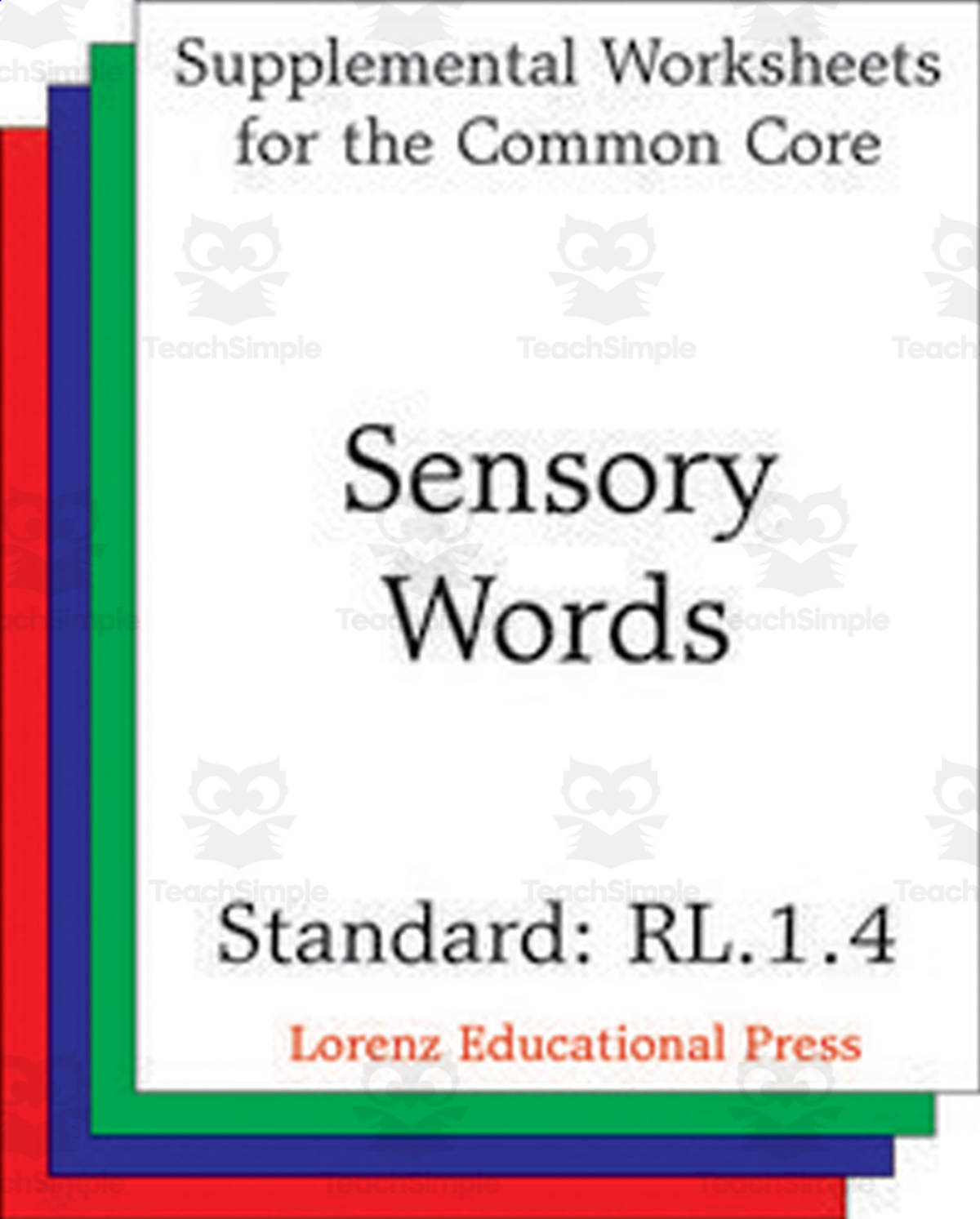 An educational teaching resource from Classroom Complete Press entitled Sensory Words (CCSS RL.1.4): Supplemental Worksheets for the Common Core downloadable at Teach Simple.