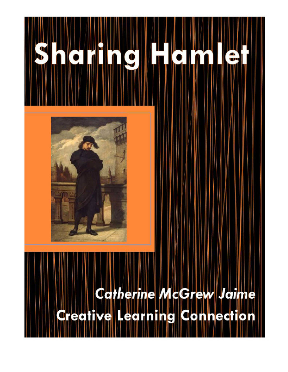 An educational teaching resource from Creative Learning Connection entitled Shakespeare Unit Study: Hamlet - eBook downloadable at Teach Simple.