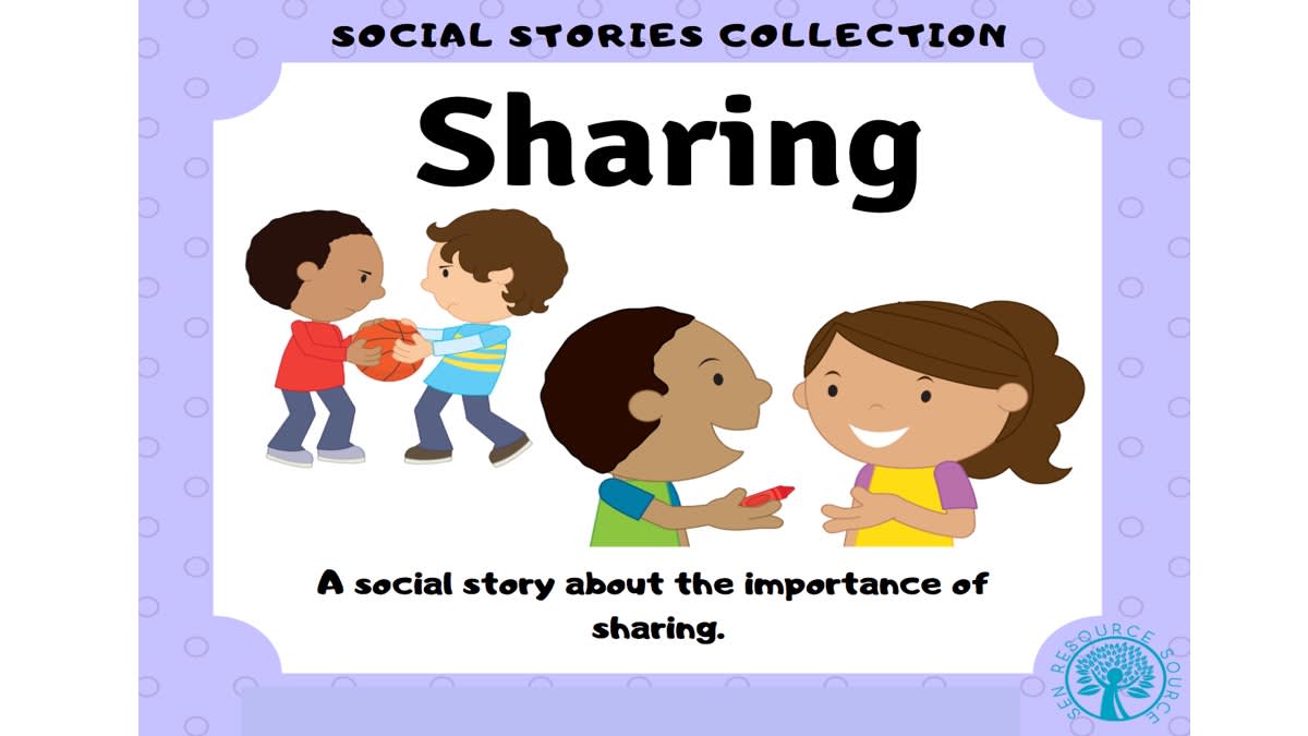 An educational teaching resource from SEN Resource Source entitled Sharing Social Story downloadable at Teach Simple.