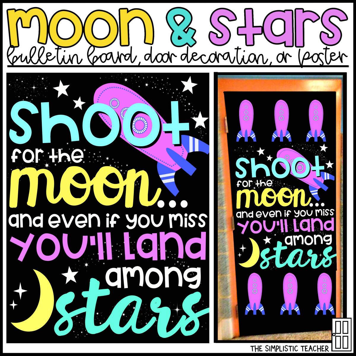An educational teaching resource from The Simplistic Teacher entitled Shoot for the Moon Growth Mindset Bulletin Board Kit, Door Decoration Set, or Poster downloadable at Teach Simple.