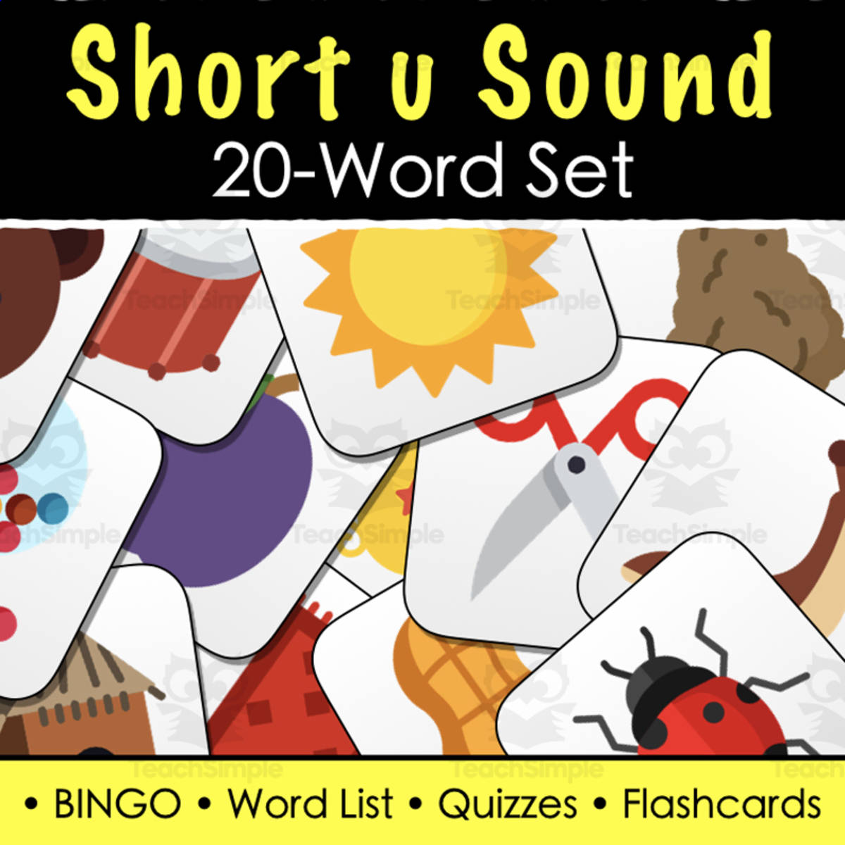 An educational teaching resource from Tom's Talk entitled Short u Vowel Sound Words - Vocabulary Lists, Tests, BINGO, and Flash Cards downloadable at Teach Simple.