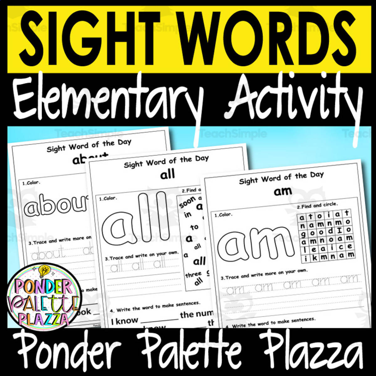 An educational teaching resource from Ponder Palette Plazza entitled Sight Words Activity - Word of the Day downloadable at Teach Simple.